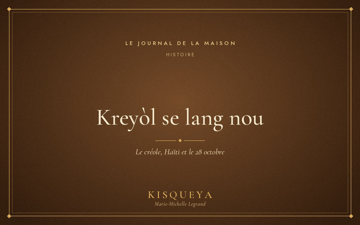 Kreyòl se lang nou : le créole, Haïti et le 28 octobre
